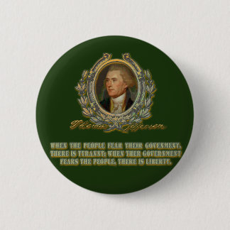 Bóton Redondo 5.08cm Citações de Thomas Jefferson: O governo & as