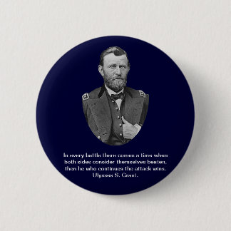 Bóton Redondo 5.08cm Citações de Ulysses S. Grant