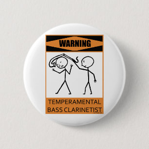 Bóton Redondo 5.08cm Clarinetist baixo Temperamental de advertência