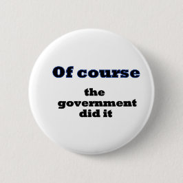 Bóton Redondo 5.08cm Claro que o governo o fez