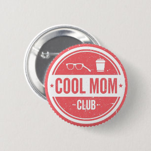 Bóton Redondo 5.08cm Clube da Mãe Legal   Design Vintage de Mãe Retro