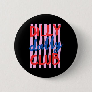 Bóton Redondo 5.08cm Clube de Design Dilly Dally
