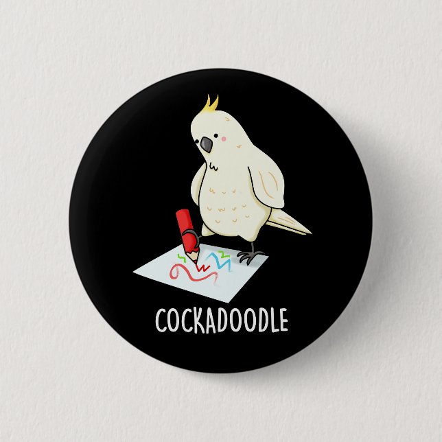 Bóton Redondo 5.08cm Cockadoodle Funny Cockatoo Pun Dark BG (Frente)