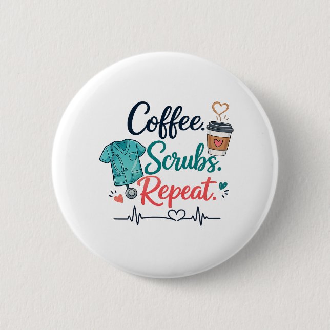 Bóton Redondo 5.08cm Coffee. Scrubs. Repeat.  (Frente)