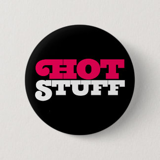 Bóton Redondo 5.08cm Coisa Quente.