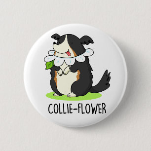 Bóton Redondo 5.08cm Collie-flower Funny Border Collie Dog Pun