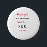 Bóton Redondo 5.08cm Com amor adicione o nome do casal letra obrigado a<br><div class="desc">desenho</div>