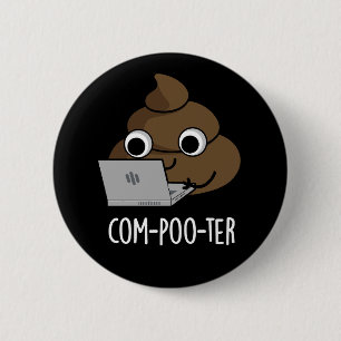 Bóton Redondo 5.08cm Computador Engraçado Com-Poo Poop Dark BG