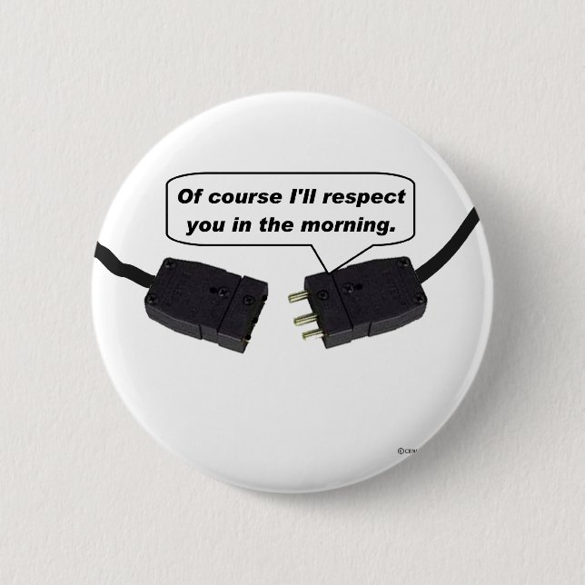 Bóton Redondo 5.08cm Conectores de Pin - eu respeitá-lo-ei na manhã (Frente)