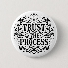 Bóton Redondo 5.08cm Confiar no processo