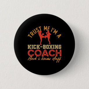 Bóton Redondo 5.08cm Confie em Mim Sou um Treinador de Kickboxing e Eu