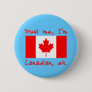 Bóton Redondo 5.08cm Confie que eu mim é produtos canadenses