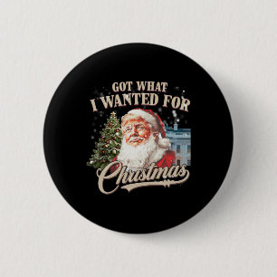 Bóton Redondo 5.08cm Consegui O Que Eu Queria Para A Trump De Natal 202