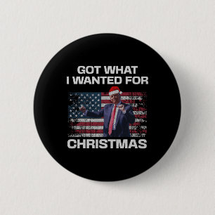 Bóton Redondo 5.08cm Consegui O Que Queria Para O Natal - Trump 2024 Wo