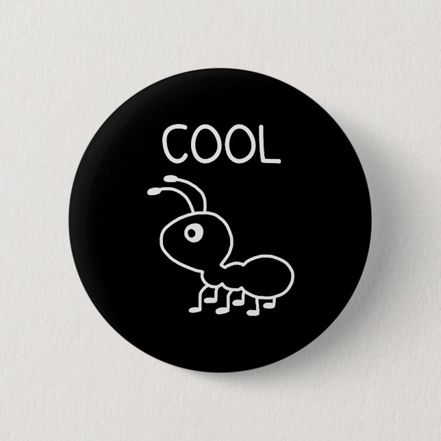 Bóton Redondo 5.08cm Cool Ant, Puns, Funny, Jokes, Sarcastic  (Frente)