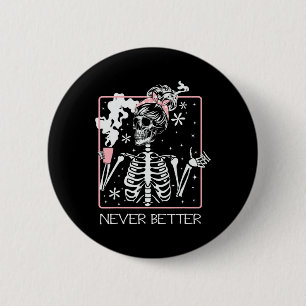 Bóton Redondo 5.08cm Cota de café do Skeleton do Bebendo do Halloween N