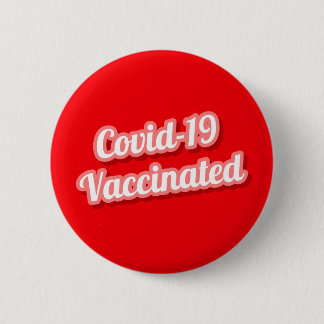 Bóton Redondo 5.08cm Covid 19 Vermelho Cursivo Vacinado Estilizado