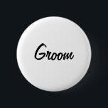 Bóton Redondo 5.08cm Crachá do noivo<br><div class="desc">Um crachá perfeito para o noivo em seu dia grande!</div>