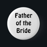 Bóton Redondo 5.08cm Crachá - pai da noiva<br><div class="desc">Pai do crachá da noiva</div>