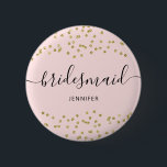 Bóton Redondo 5.08cm Crachá redondo de 6 Cm, dama de ponte rosa e Doura<br><div class="desc">Será Que Você Será A Minha Palavra De Ponta? Projetado para coordenar com a nossa coleção de casamento Rosa e Dourada Glitter, este crachá bonito apresenta uma borda dourada com fundo cor-de-rosa. Para personalização mais avançada deste design, clique no botão "PERSONALIZAR" acima. Por favor, note que o brilho é como...</div>