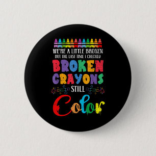 Bóton Redondo 5.08cm Crayons Partidos Ainda Cores Sensibilização Para A