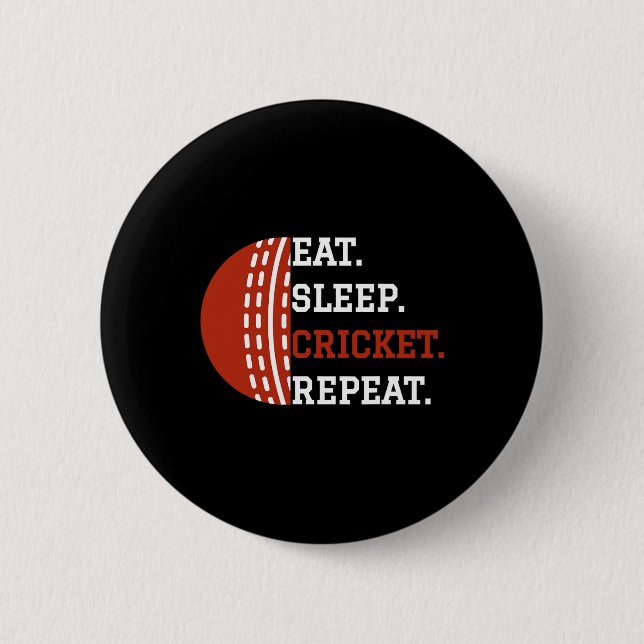 Bóton Redondo 5.08cm Cricket Player Apparel Eat Sleep Cricket Repeat  (Frente)