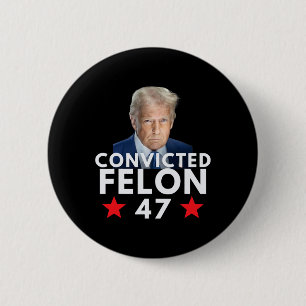 Bóton Redondo 5.08cm Criminoso Condenado 47 Presidente 2025 Anti Trump