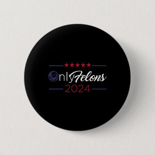 Bóton Redondo 5.08cm Criminosos 2024 Bandeira dos EUA Citação do Presid
