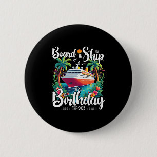 Bóton Redondo 5.08cm Cruzeiro de Aniversário no Quadro O Navio É Uma Vi