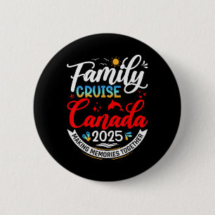 Bóton Redondo 5.08cm Cruzeiro Familiar no Canadá 2025 Férias Familiares