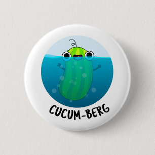 Bóton Redondo 5.08cm Cucum-berg Engraçado Pepino Pun
