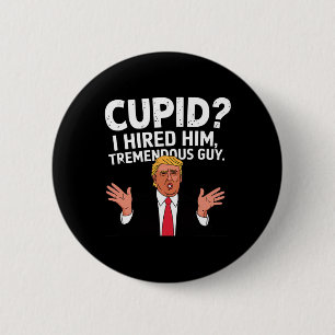 Bóton Redondo 5.08cm Cupido que eu contratei Ele é um cara Tremendo Tru