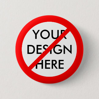 BÓTON REDONDO 5.08CM CUSTOMIZÁVEL "NÃO "