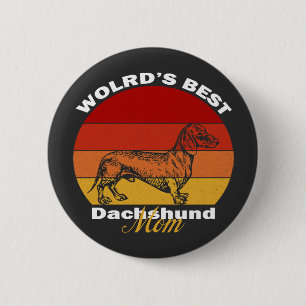 Bóton Redondo 5.08cm Dachshund - A melhor mãe de Dachshund do mundo