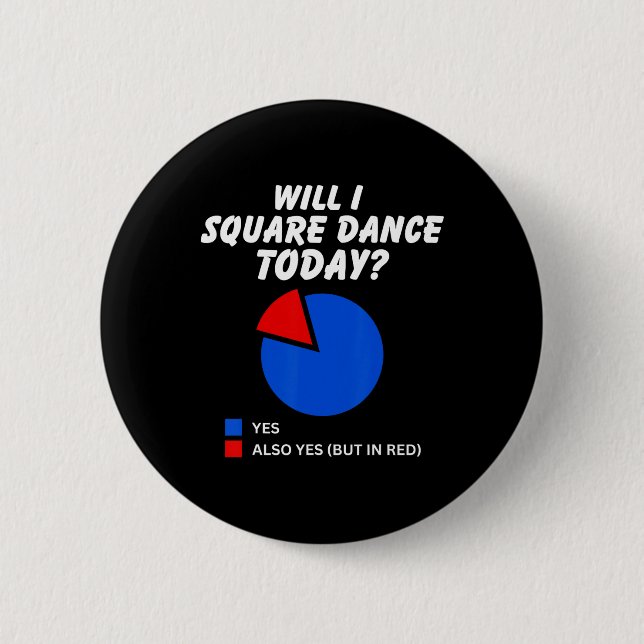 Bóton Redondo 5.08cm Dança Esquadrão Hoje Sim Pie Chart Square Dan (Frente)