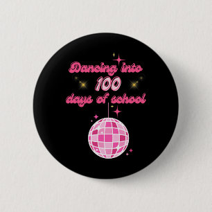 Bóton Redondo 5.08cm Dançar Em 100 Dias De Escola Com Disco Rosa Ba