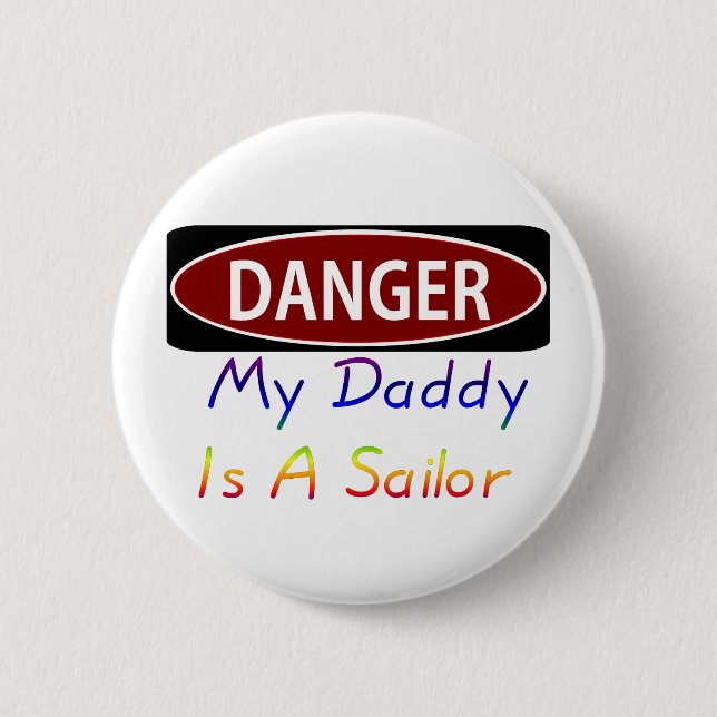 Bóton Redondo 5.08cm Dangermydaddyrsailor (Frente)