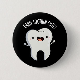 Bóton Redondo 5.08cm Darn Tooth in Cute Funny Tooth Pun Dark BG