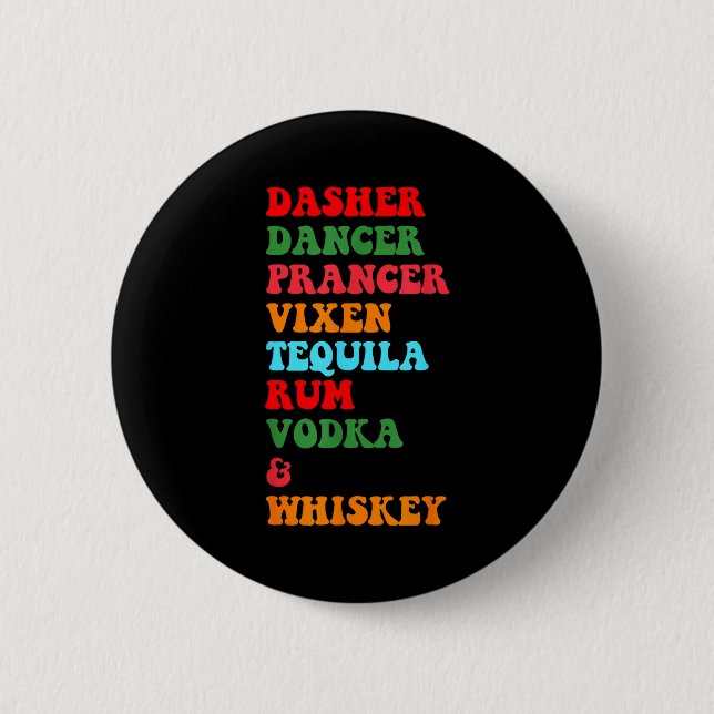 Bóton Redondo 5.08cm Dasher Dancer Prancer Vixen Tequila Rum Vodka Desi (Frente)