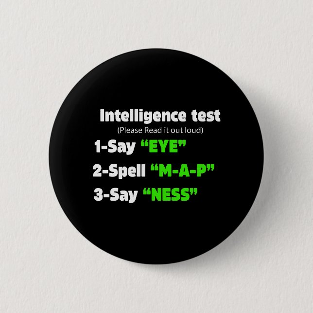 Bóton Redondo 5.08cm Day Intelligence Test Diz Olho M A P Ness Piada (Frente)