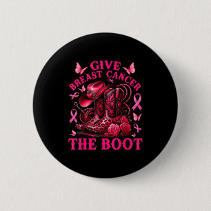 Bóton Redondo 5.08cm Dê ao Câncer de Mama o Boot Cowgirl Conscientizaçã