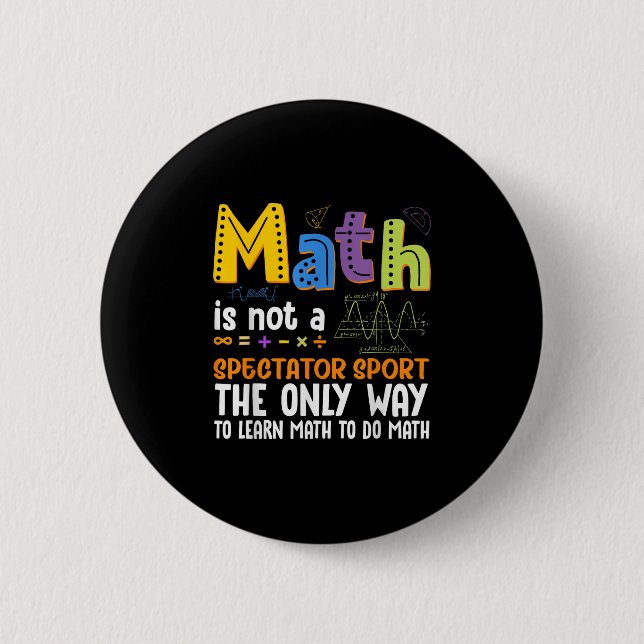 Bóton Redondo 5.08cm De Volta À Matemática Na Escola Não É Um Espectado (Frente)