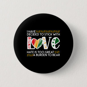 Bóton Redondo 5.08cm Decidir Stick Love Mlk Black History Melanin Ameri