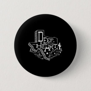 Bóton Redondo 5.08cm Deep In The Heart Of Texas - Red Dirt Dancing - Le