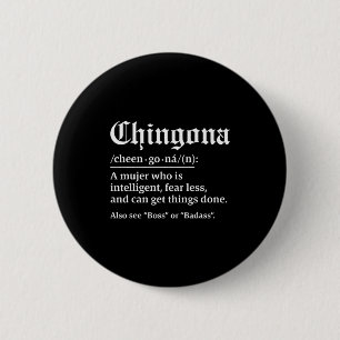 Bóton Redondo 5.08cm Definição de Chingona, Chillona Mas Chingona