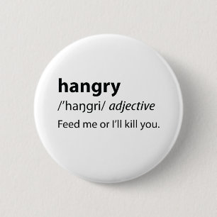 Bóton Redondo 5.08cm Definição de Dicionário Engraçado Hangry