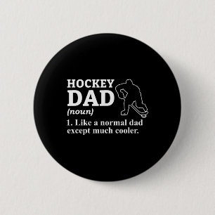 Bóton Redondo 5.08cm Definição de Pai de Hockey Engraçado Legal Esporte