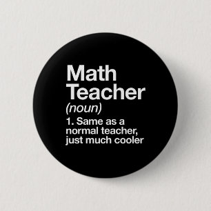 Bóton Redondo 5.08cm Definição de Professor de Matemática Engraçado Byc