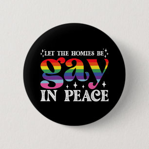 Bóton Redondo 5.08cm Deixem os Amigos Serem Gays Em Paz Orgulho LGBTQ