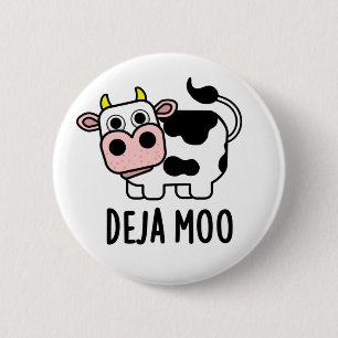 Bóton Redondo 5.08cm Deja Moo Funny Cow Pun